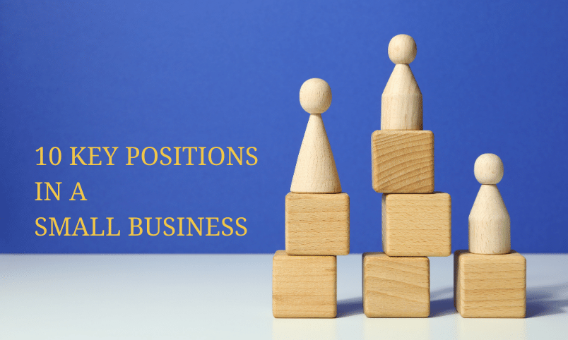Key Positions in a Small Business