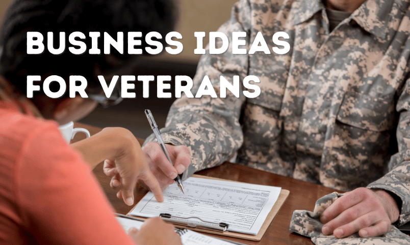 Profitable Business Ideas for Veterans