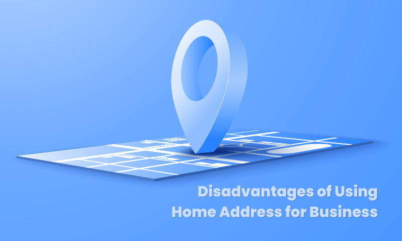 Disadvantages of Using Home Address for Business