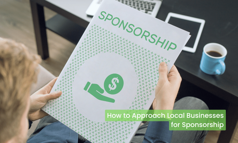 How to Approach Local Businesses for Sponsorship