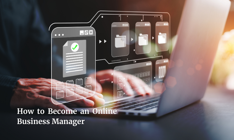 How to Become an Online Business Manager