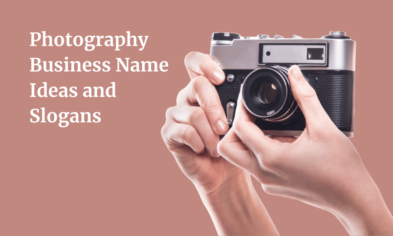 200 Photography Business Name Ideas And Slogans
