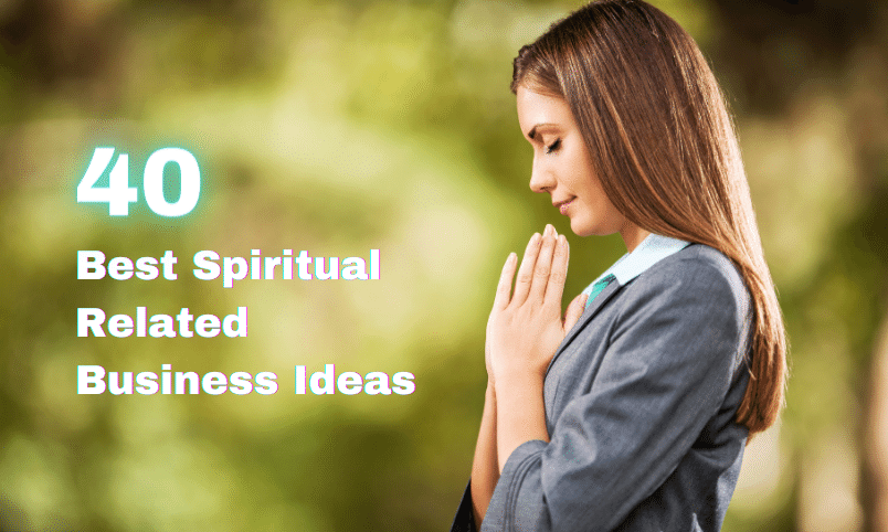Best Spiritual Related Business Ideas