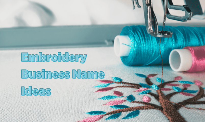 Embroidery Business Name Ideas