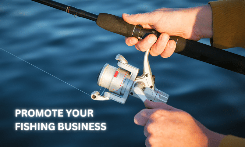 promote your fishing business