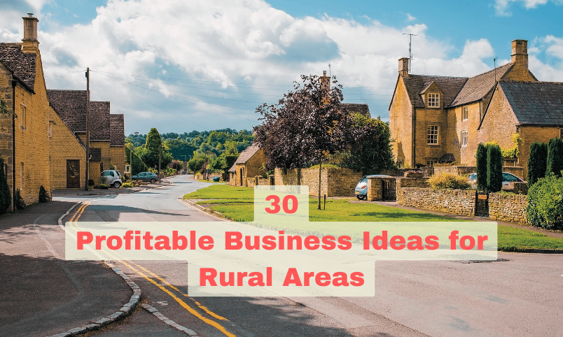 Business Ideas for Rural Areas