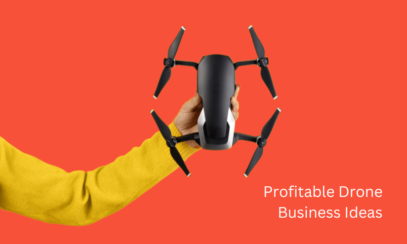 Profitable Drone Business Ideas
