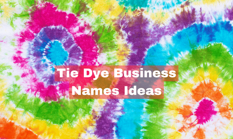 Tie Dye Business Names Ideas