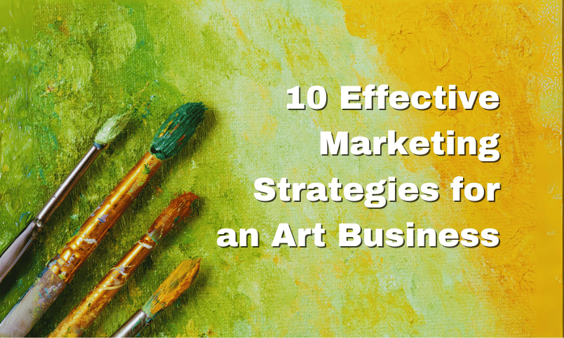 Marketing Strategies for an Art Business